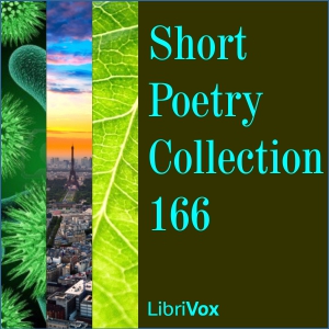 Short Poetry Collection 166 - Various - Free Audio Books Online Audiobooks in English