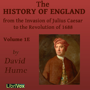 History of England from the Invasion of Julius Caesar to the Revolution of 1688, Volume 1E - David Hume - Free Audio Books Online Audiobooks in English