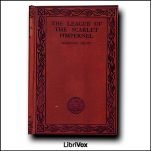 The League of the Scarlet Pimpernel - Baroness Orczy - Free Audio Books Online Audiobooks in English