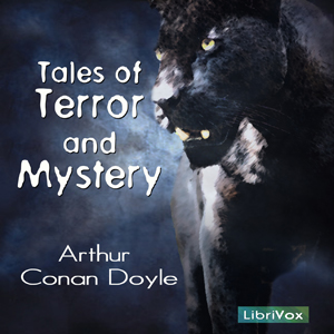 Tales of Terror and Mystery - Sir Arthur Conan Doyle - Free Audio Books Online Audiobooks in English