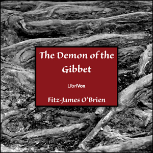 The Demon of the Gibbet - Fitz-James O'BRIEN - Free Audio Books Online Audiobooks in English