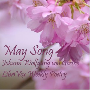 May Song - Johann Wolfgang von Goethe - Free Audio Books Online Audiobooks in English