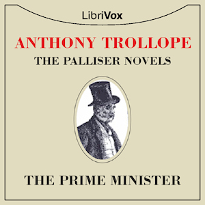 The Prime Minister - Anthony Trollope - Free Audio Books Online Audiobooks in English