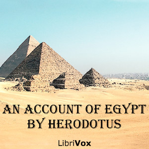 An Account of Egypt by Herodotus - Herodotus - Free Audio Books Online Audiobooks in English