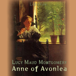Anne of Avonlea (version 2) - Lucy Maud Montgomery - Free Audio Books Online Audiobooks in English