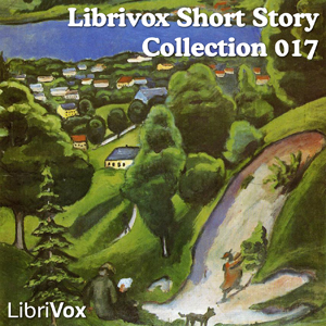 Short Story Collection Vol. 017 - Various - Free Audio Books Online Audiobooks in English