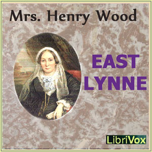 East Lynne - Mrs. Henry Wood - Free Audio Books Online Audiobooks in English