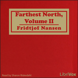 Farthest North, Volume II - Fridtjof NANSEN - Free Audio Books Online Audiobooks in English