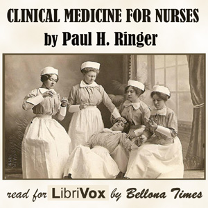 Clinical Medicine For Nurses - Paul H. RINGER - Free Audio Books Online Audiobooks in English