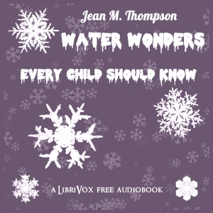 Water Wonders Every Child Should Know - Jean M. Thompson - Free Audio Books Online Audiobooks in English