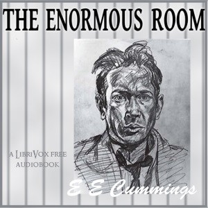 The Enormous Room - E. E. CUMMINGS - Free Audio Books Online Audiobooks in English