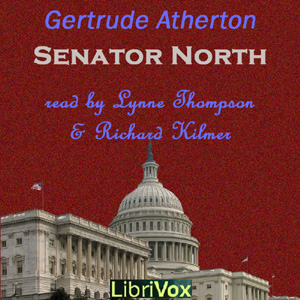 Senator North - Gertrude Atherton - Free Audio Books Online Audiobooks in English
