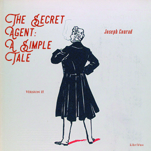 The Secret Agent: A Simple Tale (Version 2) - Joseph Conrad - Free Audio Books Online Audiobooks in English