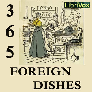 365 Foreign Dishes - Unknown - Free Audio Books Online Audiobooks in English