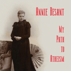 My Path to Atheism - Annie Besant - Free Audio Books Online Audiobooks in English