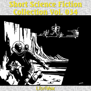 Short Science Fiction Collection 034 - Various - Free Audio Books Online Audiobooks in English