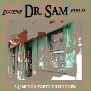 Dr. Sam - Eugene Field - Free Audio Books Online Audiobooks in English