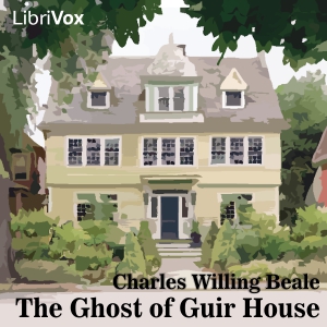 The Ghost of Guir House - Charles Willing BEALE - Free Audio Books Online Audiobooks in English