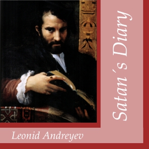 Satan's Diary - Leonid Nikolayevich Andreyev - Free Audio Books Online Audiobooks in English