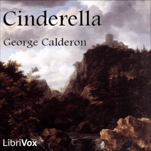Cinderella - George CALDERON - Free Audio Books Online Audiobooks in English