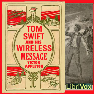 Tom Swift and His Wireless Message - Victor Appleton - Free Audio Books Online Audiobooks in English