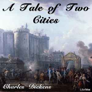 A Tale of Two Cities - Charles Dickens - Free Audio Books Online Audiobooks in English