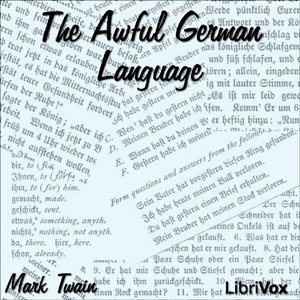 The Awful German Language - Mark Twain - Free Audio Books Online Audiobooks in English