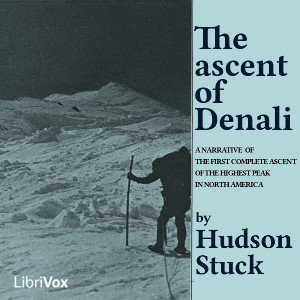 The Ascent of Denali - Hudson STUCK - Free Audio Books Online Audiobooks in English