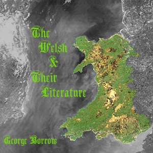 The Welsh And Their Literature - George BORROW - Free Audio Books Online Audiobooks in English