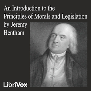 An Introduction to the Principles of Morals and Legislation - Jeremy BENTHAM - Free Audio Books Online Audiobooks in English