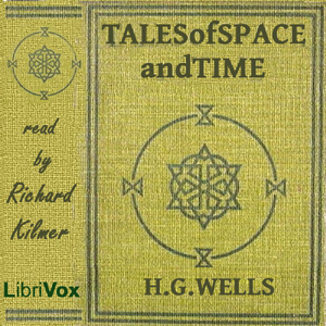 Tales of Space and Time - H. G. Wells - Free Audio Books Online Audiobooks in English