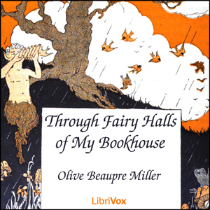 Through Fairy Halls of My Bookhouse - Various - Free Audio Books Online Audiobooks in English