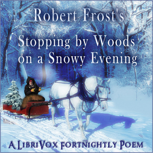 Stopping by Woods on a Snowy Evening - Robert Frost - Free Audio Books Online Audiobooks in English