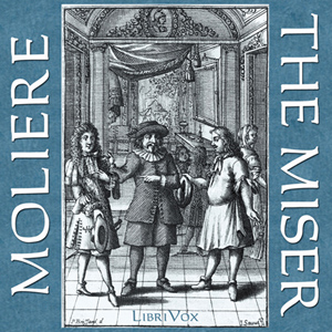 The Miser - Molière - Free Audio Books Online Audiobooks in English