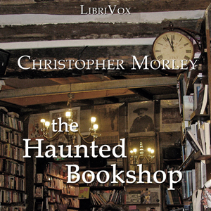 The Haunted Bookshop - Christopher Morley - Free Audio Books Online Audiobooks in English