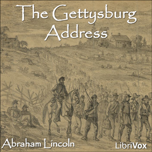 The Gettysburg Address (version 4) - Abraham Lincoln - Free Audio Books Online Audiobooks in English
