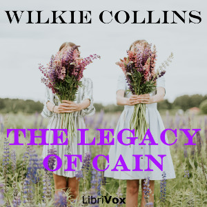 The Legacy of Cain - Wilkie Collins - Free Audio Books Online Audiobooks in English