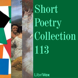 Short Poetry Collection 113 - Various - Free Audio Books Online Audiobooks in English