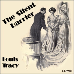 The Silent Barrier - Louis Tracy - Free Audio Books Online Audiobooks in English