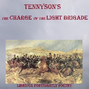 The Charge of the Light Brigade - Alfred, Lord Tennyson - Free Audio Books Online Audiobooks in English