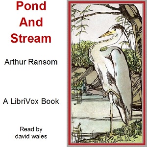Pond And Stream - Arthur Ransome - Free Audio Books Online Audiobooks in English