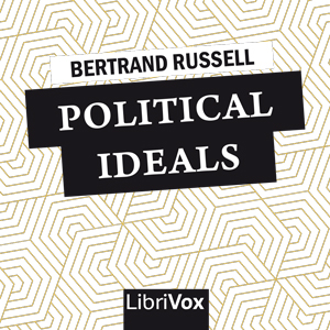 Political Ideals - Bertrand Russell - Free Audio Books Online Audiobooks in English