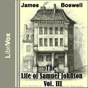 The Life of Samuel Johnson, Vol. III - James Boswell - Free Audio Books Online Audiobooks in English