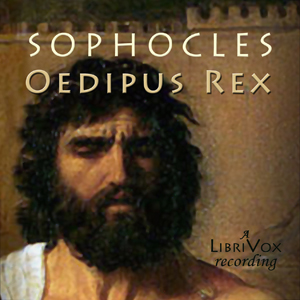 Oedipus Rex (Storr Translation) - Sophocles - Free Audio Books Online Audiobooks in English