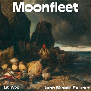 Moonfleet - John Meade FALKNER - Free Audio Books Online Audiobooks in English