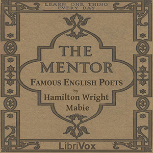 The Mentor: Famous English Poets - Hamilton Wright Mabie - Free Audio Books Online Audiobooks in English