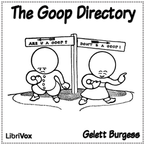 The Goop Directory - Frank Gelett BURGESS - Free Audio Books Online Audiobooks in English