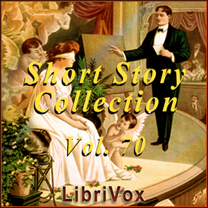 Short Story Collection Vol. 070 - Various - Free Audio Books Online Audiobooks in English