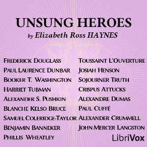 Unsung Heroes - Elizabeth Ross HAYNES - Free Audio Books Online Audiobooks in English