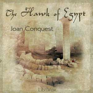 Hawk of Egypt - Joan CONQUEST - Free Audio Books Online Audiobooks in English